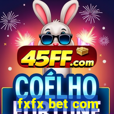 fxfx bet com